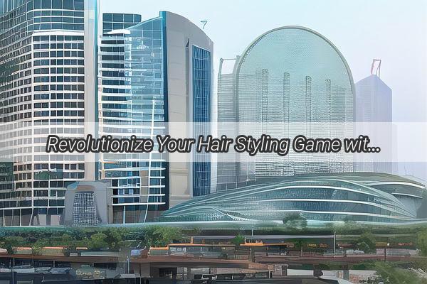 Revolutionize Your Hair Styling Game with the Ultimate Guangzhou Ziqi Hair Design Software